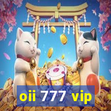 oii 777 vip